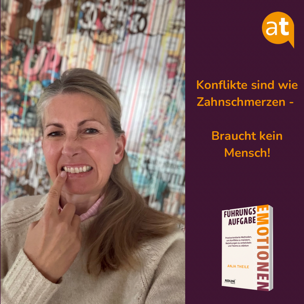 Konflikte sind wie Zahnschmerzen. Braucht kein Mensch.
